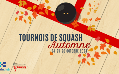 Tournoi d’automne de squash : préparez-vous !